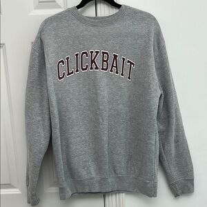 Grey Clickbait sweatshirt